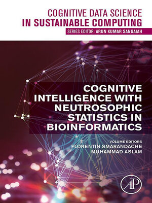 cover image of Cognitive Intelligence with Neutrosophic Statistics in Bioinformatics